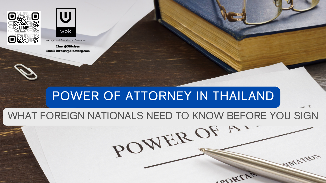 Power of Attorney in Thailand: What Foreign Nationals Need to Know Before You Sign
